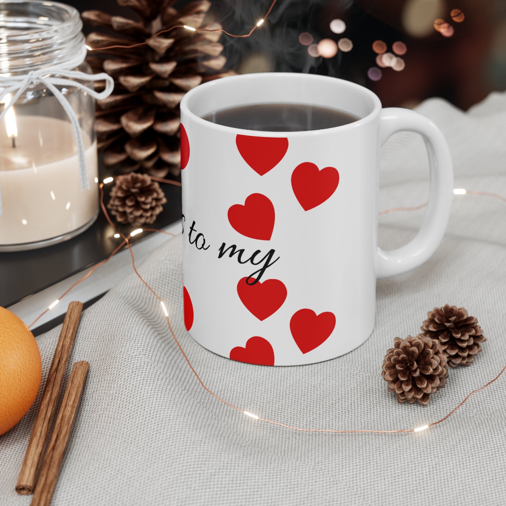 Coffee Mug — "A Lot of Kisses to My" Red Heart Pattern (11oz, 15oz)