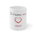 Je t'aime mon coeur Ceramic Coffee Mug – Romantic French Love Gift (11oz, 15oz)