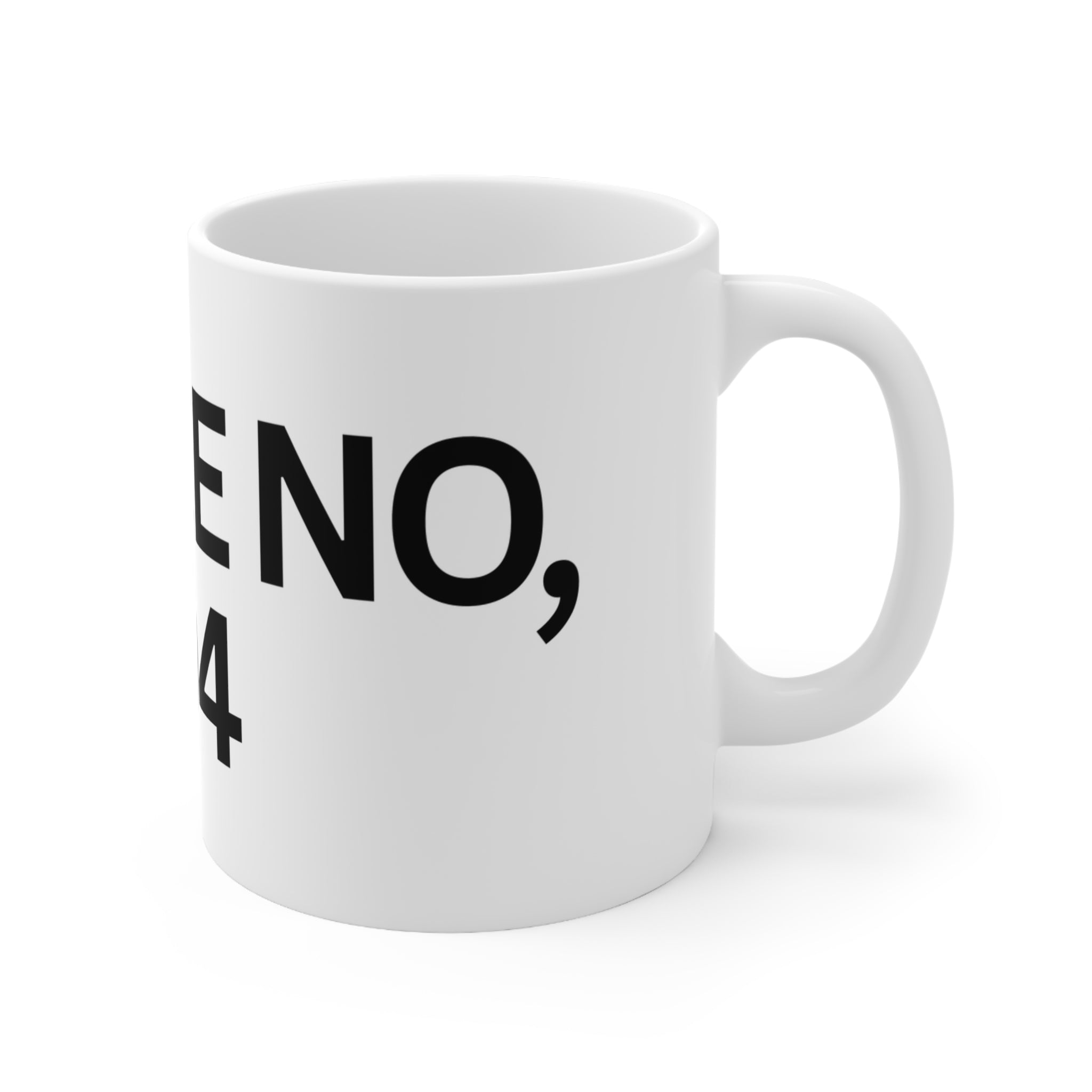 Qaidee No,  804 Ceramic Coffee Mug — Bold Black Text 11oz & 15oz